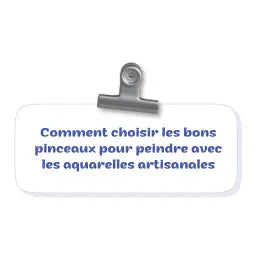 Comment-choisir-les-bons-pinceaux-pour-peindre-avec-les-aquarelles-artisanales Cœur d'aquarelles boutique aquarelle en ligne